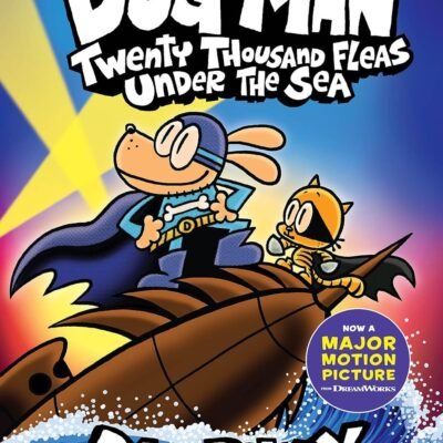 Dog Man: Twenty Thousand Fleas Under the Sea: A Graphic Novel (Dog Man #11): From the Creator of Captain Underpants