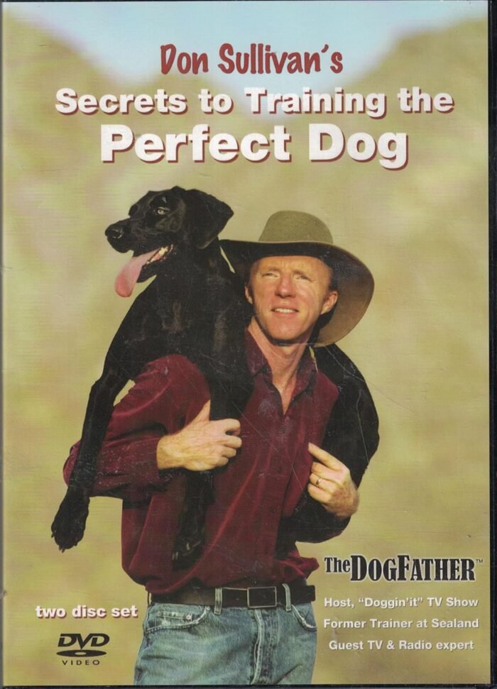 Don Sullivan's Secrets to Training the Perfect Dog